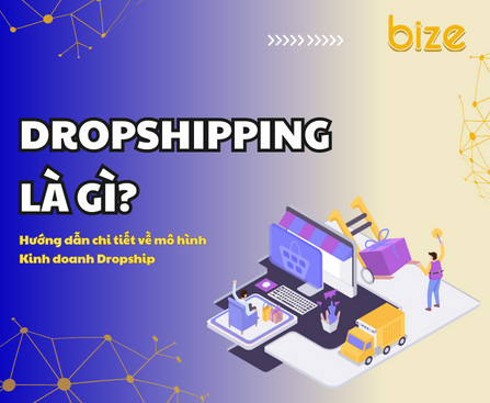 Dropshipping là gì Hướng dẫn chi tiết về mô hình này